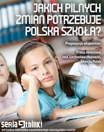 raport o pilnych zmianach w polskiej szkole